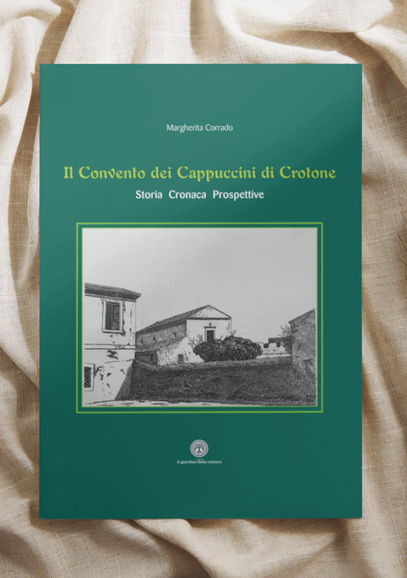 Il convento dei Cappuccini di Crotone - Storia, cronache e prospettive