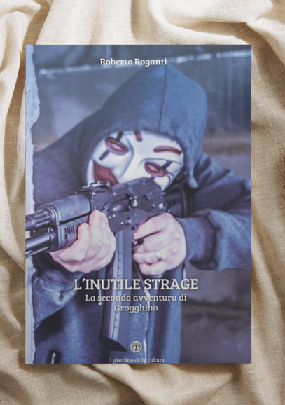 L'inutile strage: La seconda avventura di Grogghino