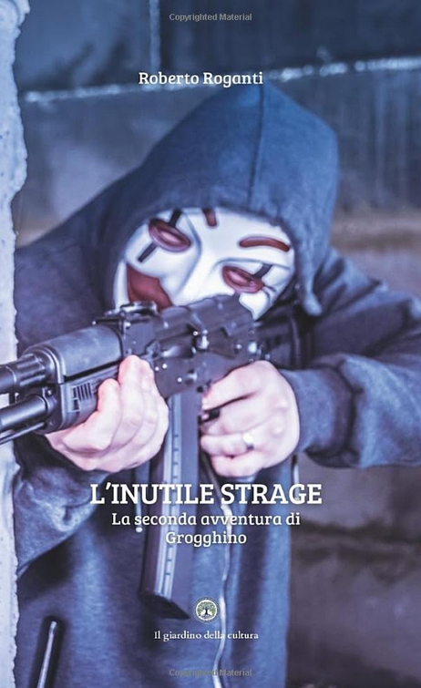 L'inutile strage: La seconda avventura di Grogghino