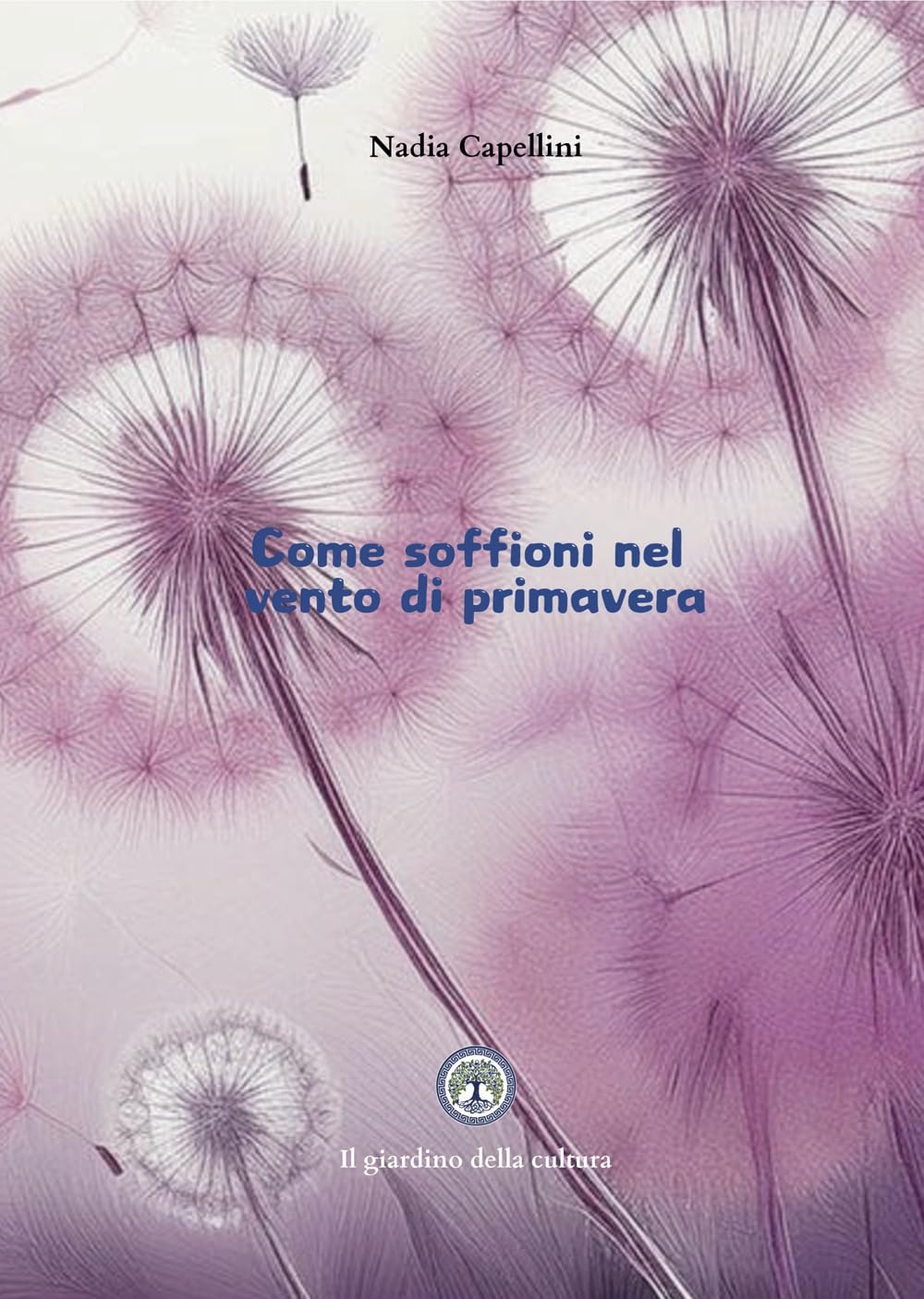 Come soffioni nel vento di primavera